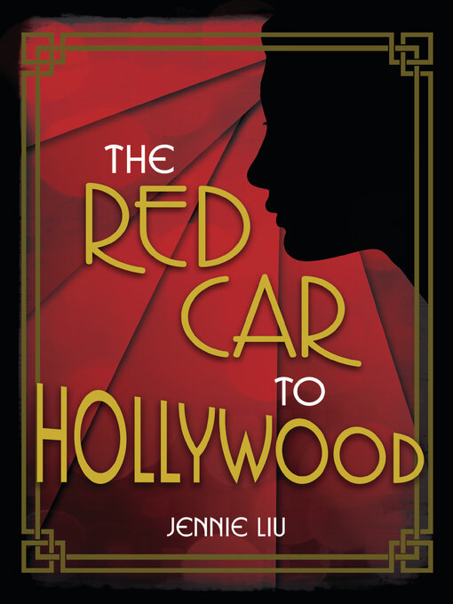 Title details for The Red Car to Hollywood by Jennie Liu - Available